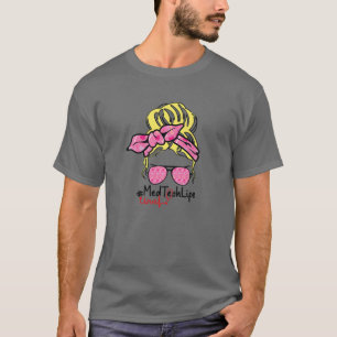 Love Messy Bun Hair Med Tech Nurse Life Valentine' T-Shirt