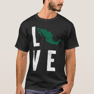 Love Mexico Map Mexican Grito de Dolores Independe T-Shirt