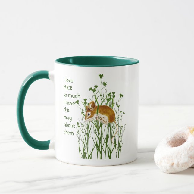 Love MICE MOUSE so so much I Fun Quote  Mug (With Donut)
