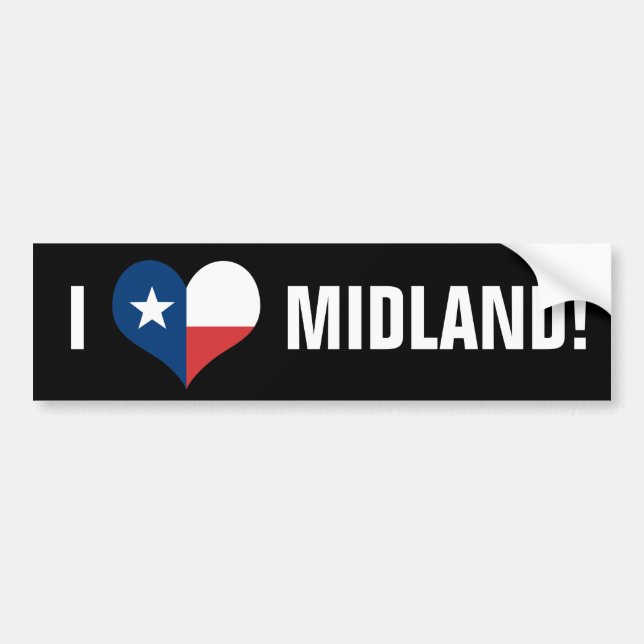 LOVE MIDLAND, TX! BUMPER STICKER (Front)