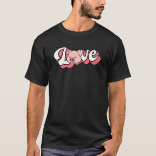 Love Mini Pig  Miniature Pig Owner T-Shirt