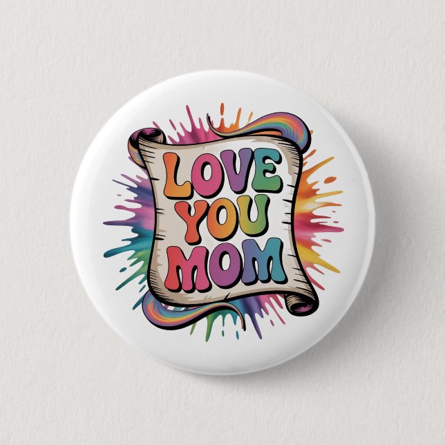 LOVE MOM 6 CM ROUND BADGE (Front)