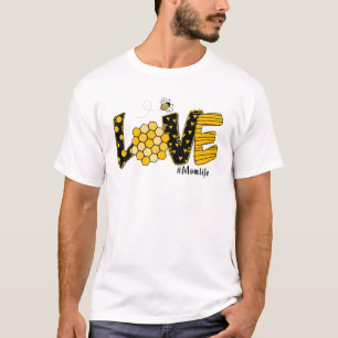 Love Mom Life Happy Spring Honey Bumblebee Mothers T-Shirt