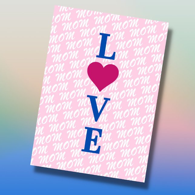 LOVE mom mother modern elegant we love you mom Card (The background text template can fit 2 or 3 upper case letters, maybe 1 or 2 more with lower cases.)