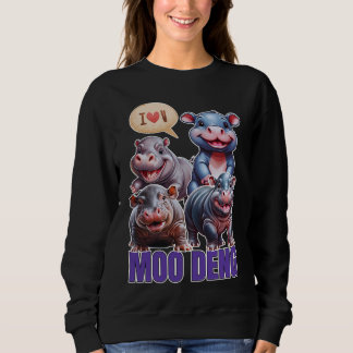 Love  moo Deng Thai funny famous little baby hippo Sweatshirt