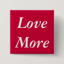 Love More Button