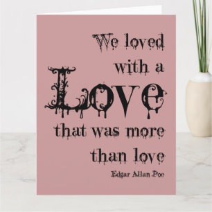Love More Than Love Edgar Allan Poe Quote Card