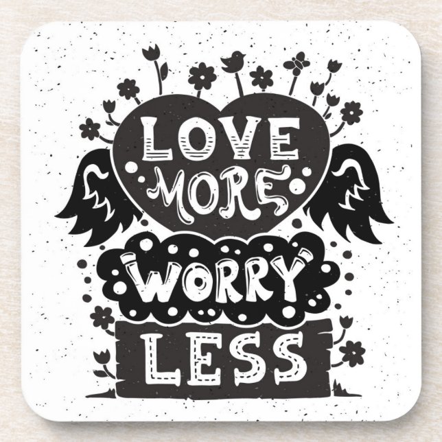 Love More Worry Less Coaster (Front)