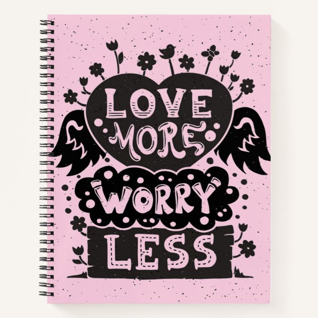 Love More Worry Less Notebook (Front)