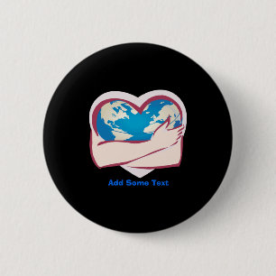 Love Mother Earth T Shirt 6 Cm Round Badge