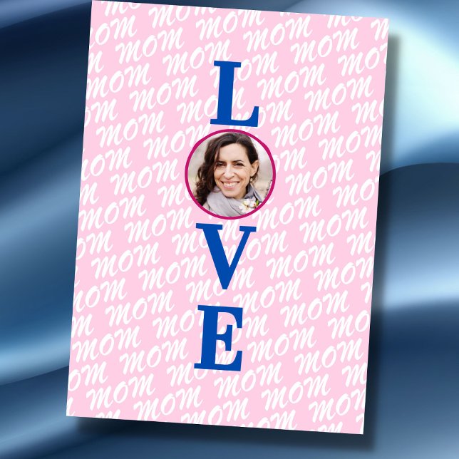 Love mother Love mom we love you mom custom photo Card (The background text template can fit 2 or 3 upper case letters, maybe 1 or 2 more with lower cases.)