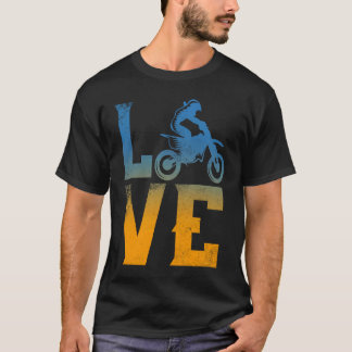 Love Motocross  Dirt Race Vintage Extreme Rider T-Shirt