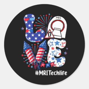 Love Mri Tech Life Usa Flag Fireworks 4th Of July Classic Round Sticker