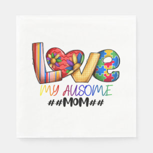 Love Mum Autism Awareness for Proud Moms Napkin