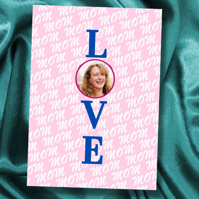Love Mum Love Mother modern chic custom photo Card (The background text template can fit 2 or 3 upper case letters, maybe 1 or 2 more with lower cases.)