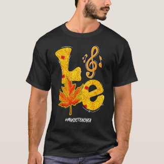 Love Music Teacher Thanksgiving Autumn Fall Vibes  T-Shirt