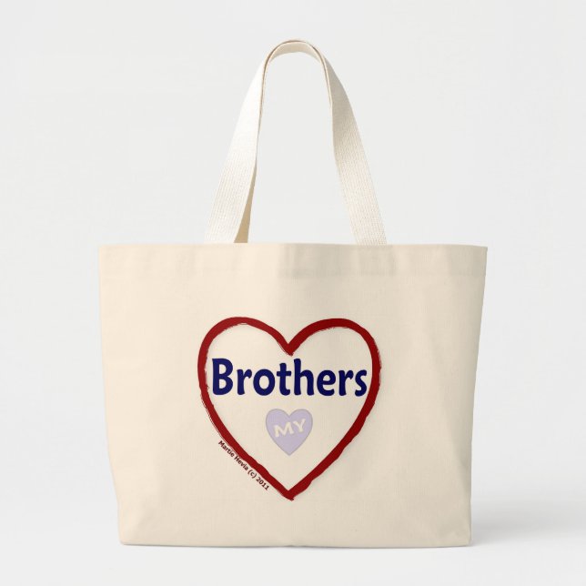 Love My Brothers Large Tote Bag (Front)