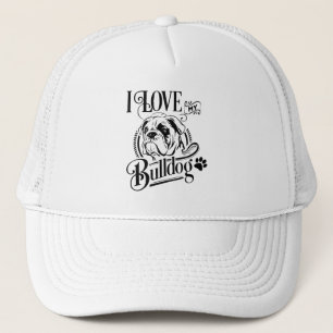 Love My Bulldog Puppy Dog Cute English Bulldog Mum Trucker Hat