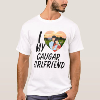 Love My Cougar Funny Older Girlfriend Dating Quote T-Shirt