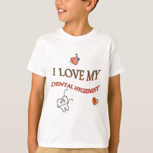 Love My Dental Hygienist T-Shirt