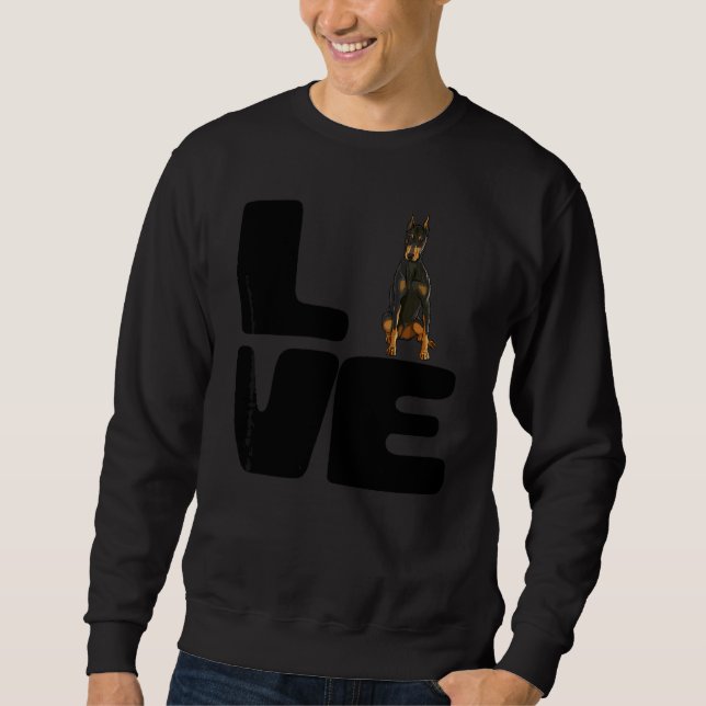 Love My Doberman Pinscher Dog Sweatshirt (Front)