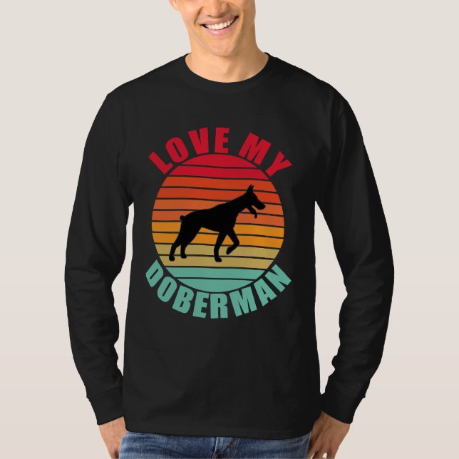Love My Doberman T-Shirt (Front)