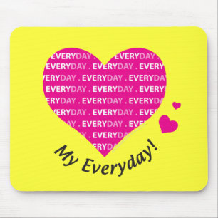 Love My Everyday Mouse Pad