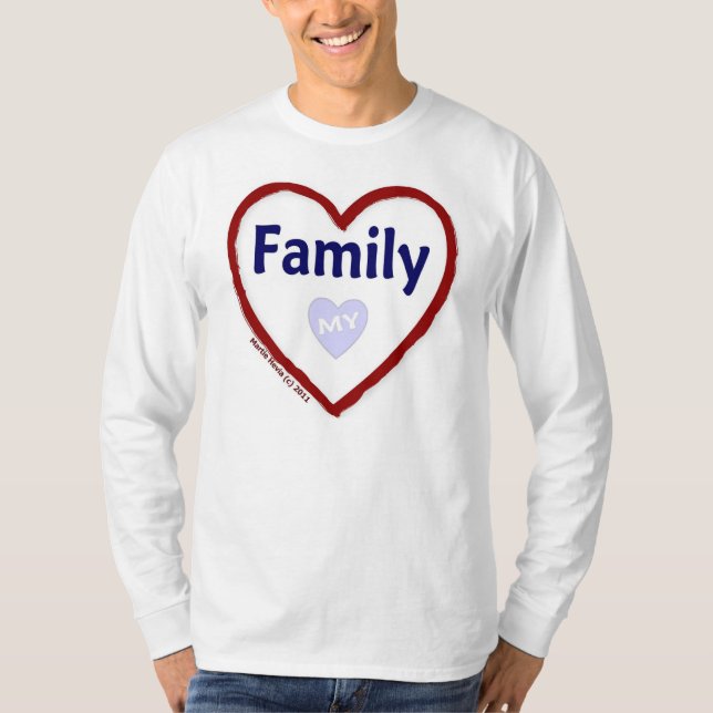 Love My Family T-Shirt (Front)