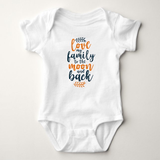 Love my Family to the moon and Back Baby Bodysuit (Front)