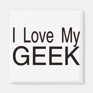 Love My Geek Magnet