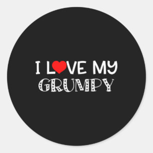 Love My Grumpy T Shirt Fathers Day Great Gift  Classic Round Sticker
