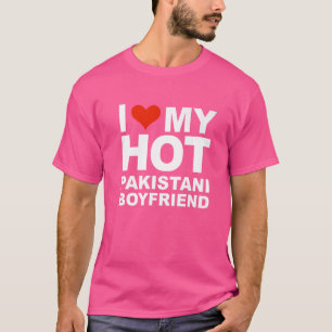Love My Hot Pakistani Boyfriend Pakistan Valentine T-Shirt