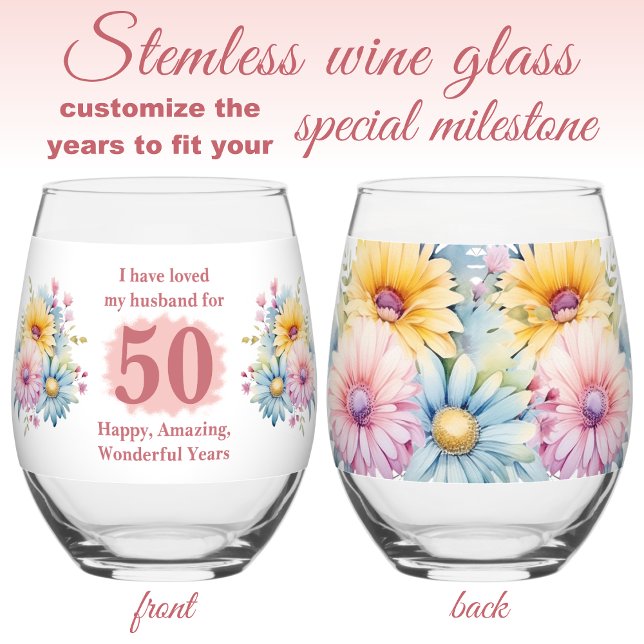 Love my husband 50th anniversary flowers pink stemless wine glass (Creator Uploaded)