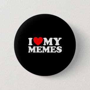 Love My Memes Funny Meme Creator Internet Online 6 Cm Round Badge