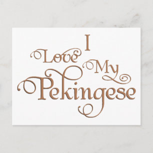 Love My Pekingese Postcard