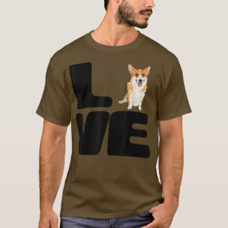 Love My Pembroke Welsh Corgi Dog Lover Gift  T-Shirt
