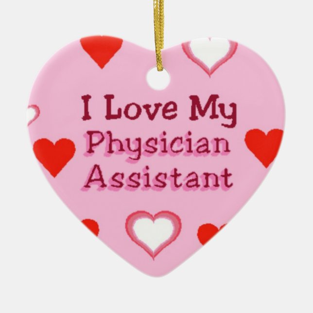 Love My Physician Assistant Ceramic Tree Decoration (Front)