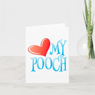 Love My Pooch Card