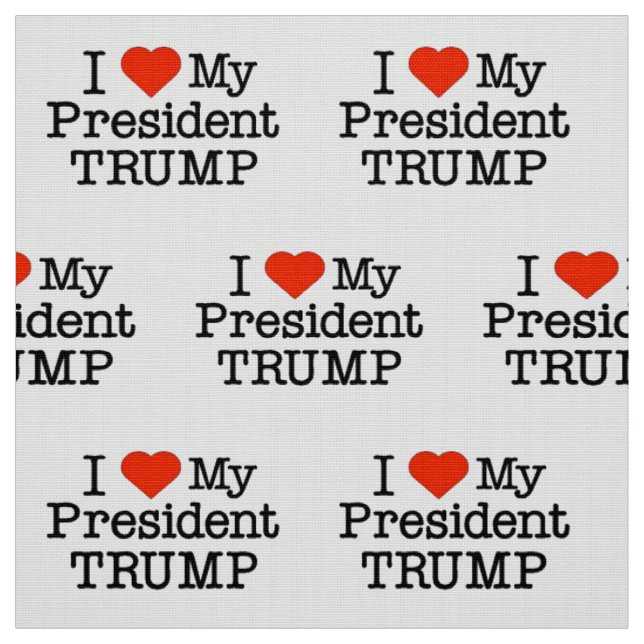 Love My President Trump Fabric (Swatch)