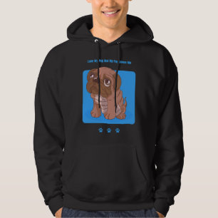 Love My Pug And My Pug Loves Me. Classic T-Shirt 2 Hoodie