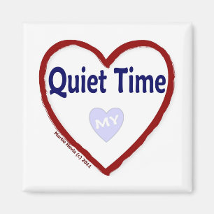 Love My Quiet Time Magnet