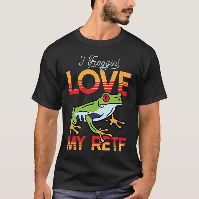 Love My Red Eyed Tree Frog T-Shirt (Front)