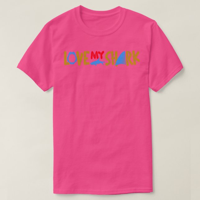 Love My Shark T-Shirt (Design Front)