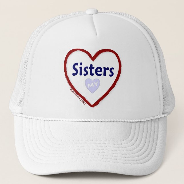 Love My Sisters Trucker Hat (Front)