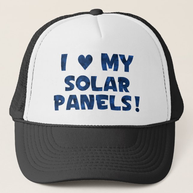 Love My Solar Panels Trucker Hat (Front)