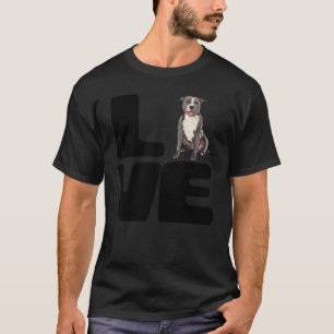 Love My Staffordshire Bull Terrier Dog T-Shirt