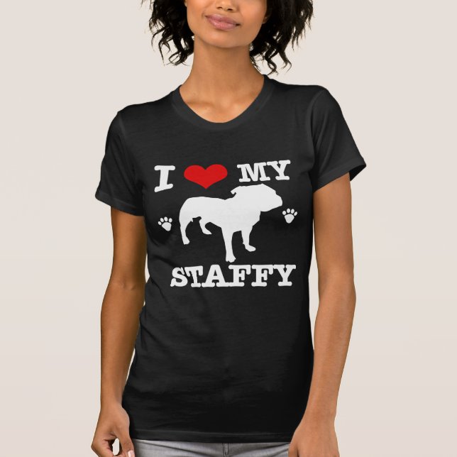 Love my staffy T-Shirt (Front)