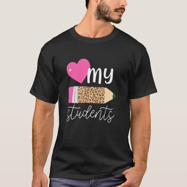 Love My Students Print Elementary School Teacher T T-Shirt (Front)