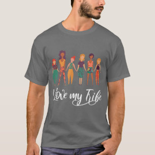 Love My Tribe Women Empowering Feminism3703 T-Shirt