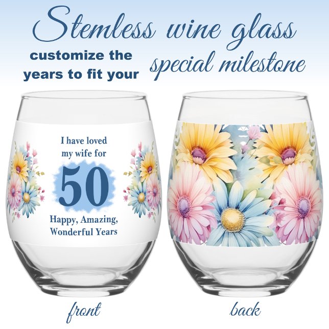 Love my wife 50th anniversary flowers blue stemless wine glass (Creator Uploaded)